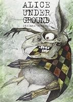 Alice underground 8857605272 Book Cover