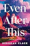 Even After This: A Clean/No-Spice Contemporary Romance of a Widow’s Second Chance at Love with a Hollywood Celebrity (Shelter and Sky)