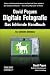 Produktbild David Pogues Digitale Fotografie: Das fehlende Handbuch: Ein Missing Manual