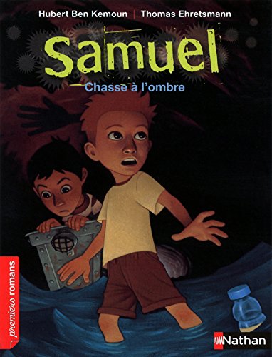 Télécharger Samuel, chasse à l'ombre - Roman Fantastique - De 7 à 11 ans (PREMIERS ROMANS t. 47) Francais PDF