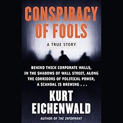 Conspiracy of Fools Audiolibro Por Kurt Eichenwald arte de portada
