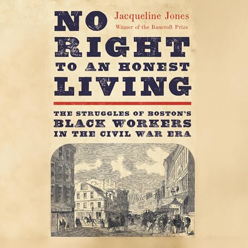 No Right to an Honest Living by Jacqueline Jones episode artwork