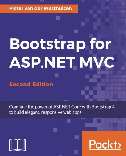 Bootstrap for ASP.NET MVC - Second Edition by Pieter van der Westhuizen (2016-09-30)