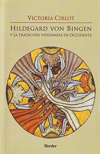Hildegard von Bingen y la tradicion visionaria de Occidente Hildegard von Bingen y la tradicion visionaria de Occidente