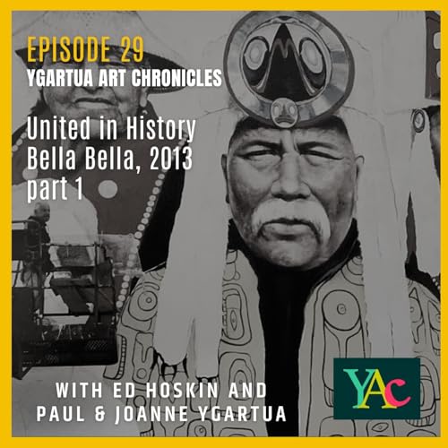 Episode 29: United in History, Bella Bella Mural, 2013, part 1