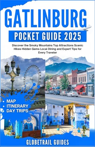 GATLINBURG POCKET GUIDE 2025: Discover the Smoky Mountains...