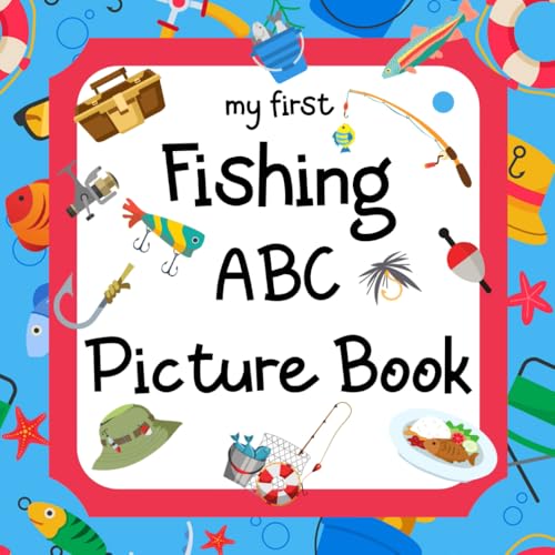 Image of My First Fishing ABC Picture Book: A Learning Guide for Young Anglers