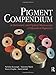 Pigment Compendium: A Dictionary and Optical Microscopy of Historic Pigments