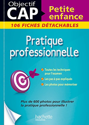 Télécharger Fiches CAP Petite Enfance Pratique professionnelle (Objectif Bac Fiches) Gratuit