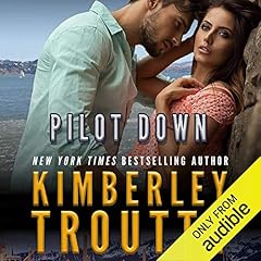 Pilot Down Audiobook By Kimberley Troutte cover art