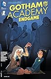 Gotham Academy: Endgame (2015-) #1