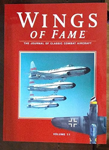 Wings of Fame, The Journal of Classic Combat Aircraft - Vol. 11