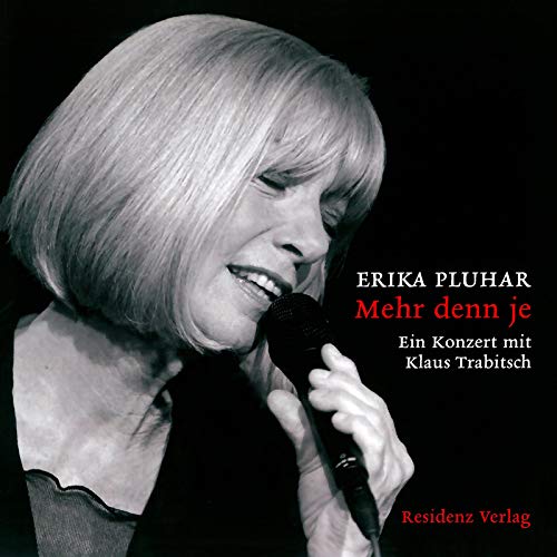 Amazon Music Unlimited Erika Pluhar Mehr Denn Je Ein Konzert Mit Klaus Trabitsch Live 