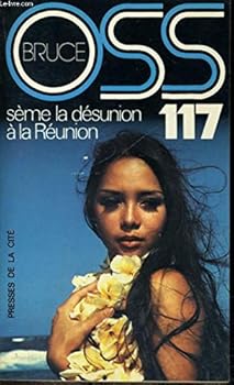Paperback O.S.S. 117 sème la désunion à La Réunion (Collection Jean Bruce) [French] Book