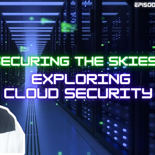 (HINDI) Securing the Skies: Exploring Cloud Security | EP.11 |