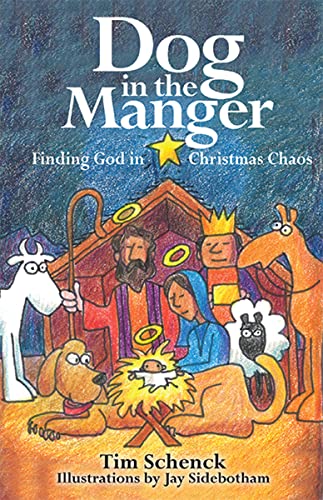 Dog in the Manger: Finding God in Christmas Chaos