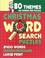 Christmas Themed Word Search Puzzles: Find Hidden Messages; Large Print; Great Xmas & Winter Gift Present For Adults, Seniors, Teens, Him or Her; Food ... Trivia, Holiday, Party Games, Movies & More B0BJ7Y254P Book Cover