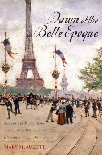 Dawn of the Belle Epoque : The Paris of Monet, ... B00JAUU2DQ Book Cover