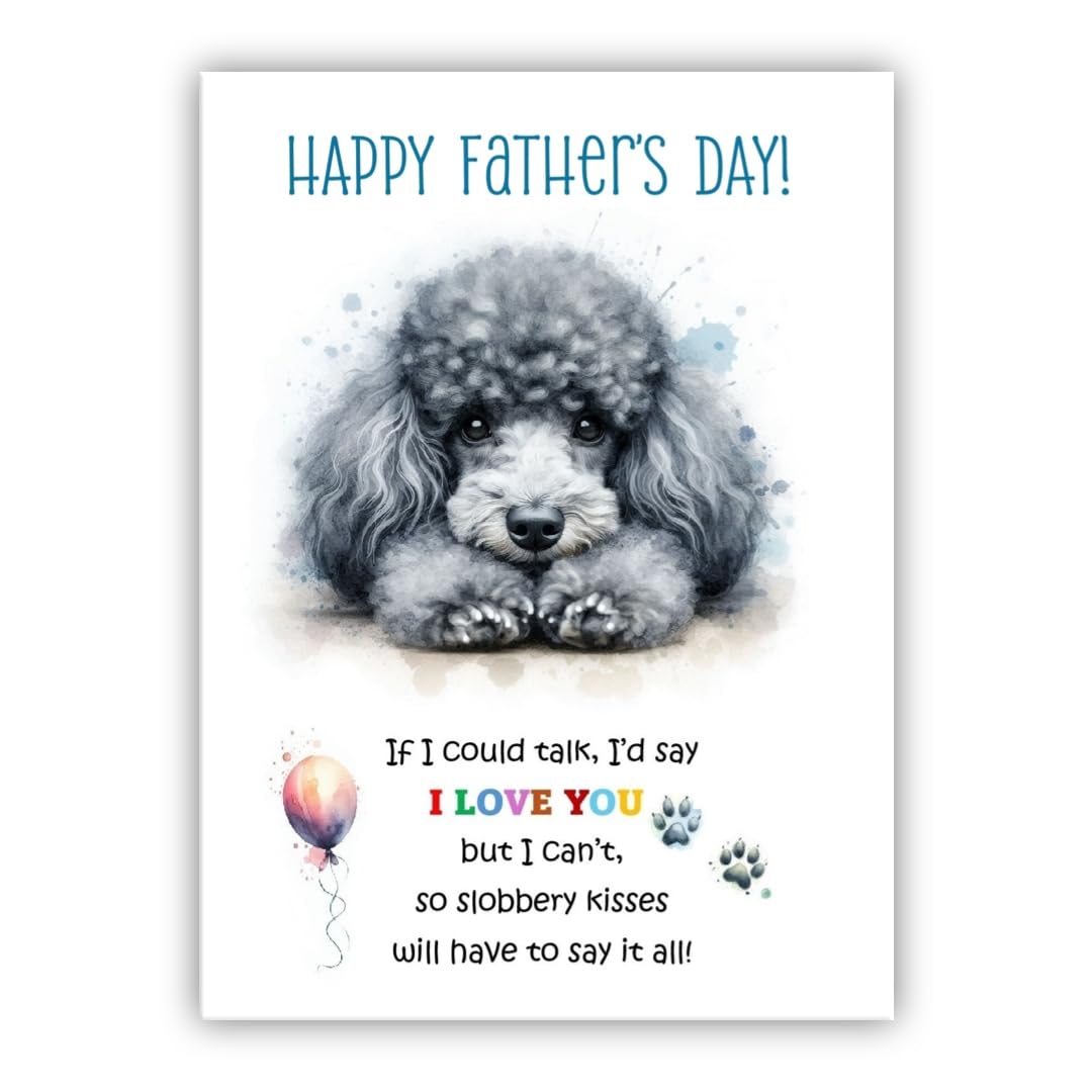 Father's Day Card from the dog. Dog Lovers Card. Fathers Day card from the dog. Differenet breeds. (Poodle grey)