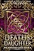 Death's Daughter: The Banished Gods: Book Four (The Banished Gods Series)