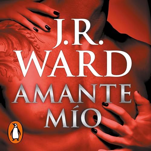 Amante M&amp;iacute;o [Lover Mine] [Written by J.R. Ward] episode artwork