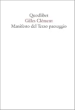 Manifesto del Terzo paesaggio Copertina flessibile=112 pagine