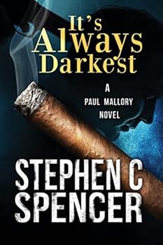 It's Always Darkest - Book #1 of the Paul Mallory
