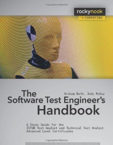 The Software Test Engineer's Handbook: A Study Guide for the ISTQB Test Analyst and Technical Test Analyst Advanced Level Certificates