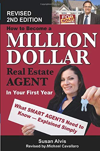 How to Become a Million Dollar Real Estate Agent in Your First Year What Smart Agents Need to Know E How to Become a Million Dollar Real Estate Agent in Your First Year What Smart Agents Need to Know E