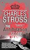 The Annihilation Score (A Laundry Files Novel)