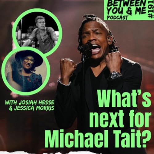Page de couverture de What’s Next For Michael Tait? with Josiah Hesse and Jessica Morris