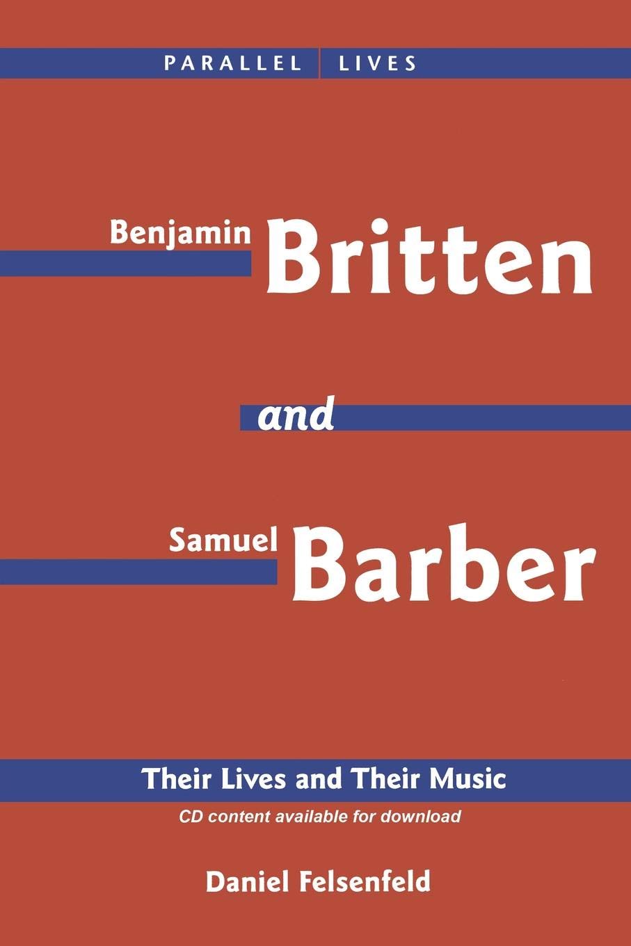 Benjamin Britten & Samuel Barber: Their Lives and Their Music (Amadeus)
