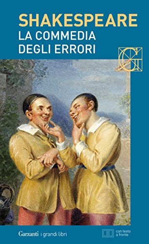 La commedia degli errori. Con testo a fronte La commedia degli errori. Con testo a fronte