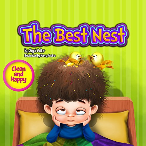 'THE BEST NEST': Motivate Your Growing Child To Shower (Clean and Happy Book 3)