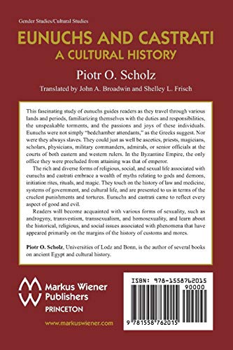 Eunuchs and Castrati: The Emasculation of Eros