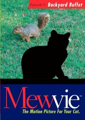 Mewvie, The Motion Picture for Your Cat: Episode 1 Backyard Buffet by Fred Emmer