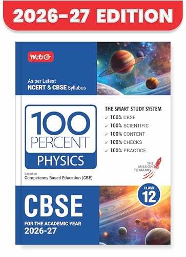 Image of MTG 100 Percent NCERT & CBSE Physics Class 12 For 2026-27 Exam | As Per Revised NCERT Textbooks Syllabus | Theory, Concept Map, MCQs, Practice Paper & Exam Drill Available All in One Book
