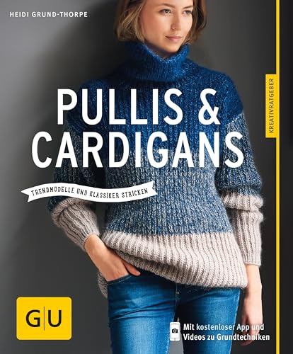 Pullis & Cardigans: Trendmodell und Klassiker stricken (GU DIY)