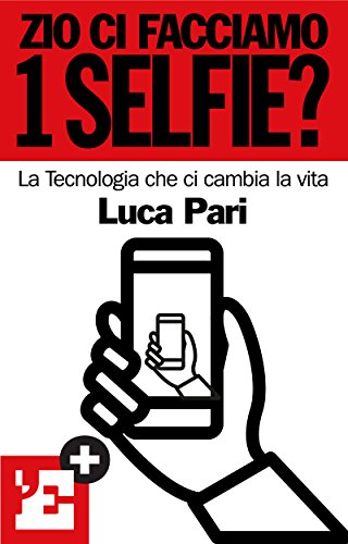Zio ci facciamo 1 selfie? di [Luca Pari, , l'Espresso]