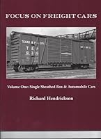 Focus on Freight Cars, Volume One: Single Sheathed Box & Automobile Cars 0974950815 Book Cover