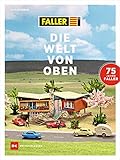 faller modelleisenbahn spur n  Faller: Die Welt von oben