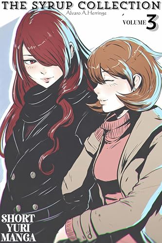 Syrup Vol 3: Short Yuri Manga (The Syrup Collection) (English Edition)