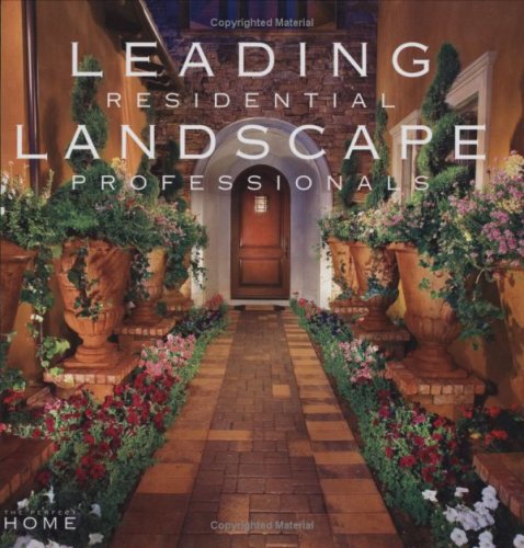 Leading Residential Landscape Professionals Volume 2 (Perfect Home)