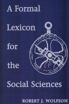 Hardcover A Formal Lexicon for the Social Sciences Book