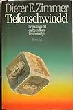 dieter zimmermann mochau  Tiefenschwindel: Die endlose und die beendbare Psychoanalyse