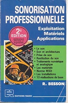 Paperback Sonorisation professionnelle : Exposition, matériels, applications Book
