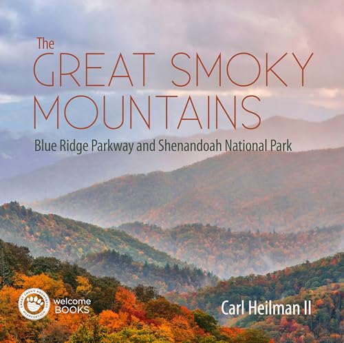 The Great Smoky Mountains: Blue Ridge Parkway and Shenandoah National Park