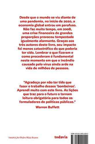 Apagando o incêndio: A crise financeira e suas lições