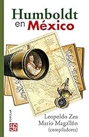 Humboldt en México (Spanish Edition) 6071664322 Book Cover