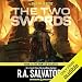 The Two Swords: Legend of Drizzt: Hunter's Blade Trilogy, Book 3